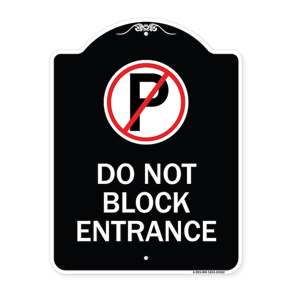 Do Not Block Entrance W/ No Parking Heavy-Gauge Aluminum Sign, 24" x 18", BW-1824-24162